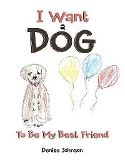 I Want a Dog