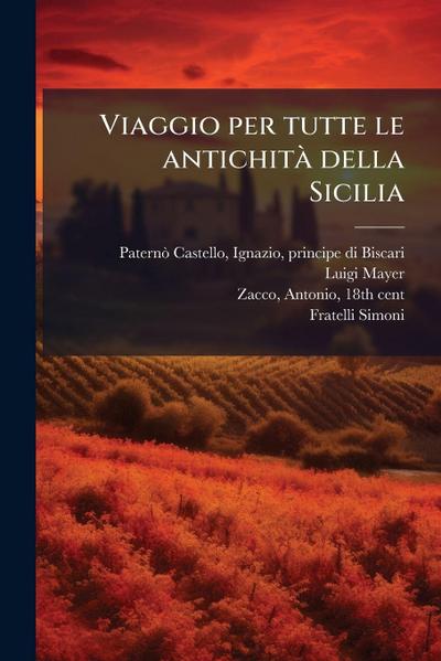 Viaggio per tutte le antichitaÌ&#128; della Sicilia