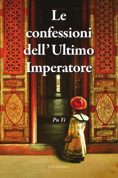 Le confessioni dell’Ultimo Imperatore