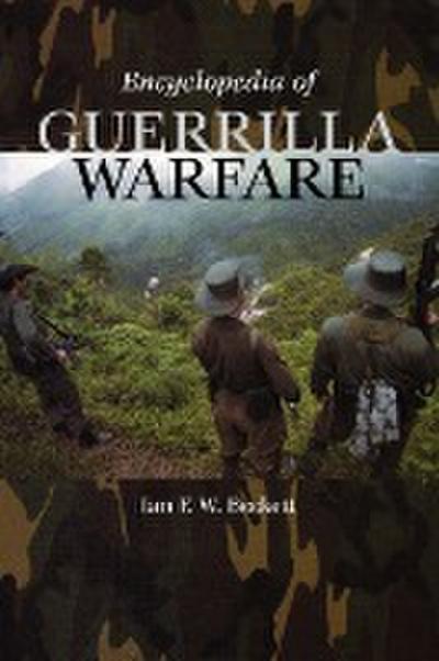 Encyclopedia of Guerrilla Warfare - Ian F. W. Beckett