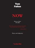 Now -  Works on Paper 1976-2006 - Poetry and Antipoetry