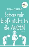 Schau mir bloß nicht in die Augen