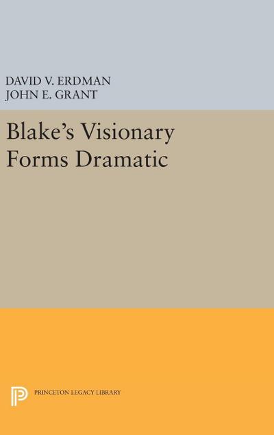 Blake’s Visionary Forms Dramatic