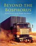 Beyond the Bosphorus: British Drivers on the Middle-East Routes