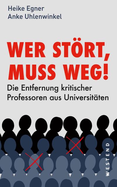 Wer stört, muss weg!