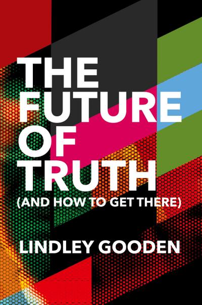 Gooden, L: Future of Truth