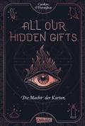 All Our Hidden Gifts - Die Macht der Karten (All Our Hidden Gifts 1)