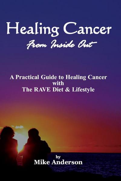 Healing Cancer From Inside Out