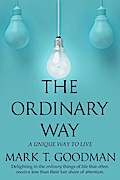 The Ordinary Way: A Unique Way to Live