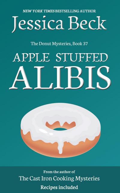 Apple Stuffed Alibis (The Donut Mysteries, #37)