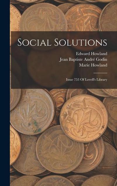 Social Solutions: Issue 753 Of Lovell’s Library