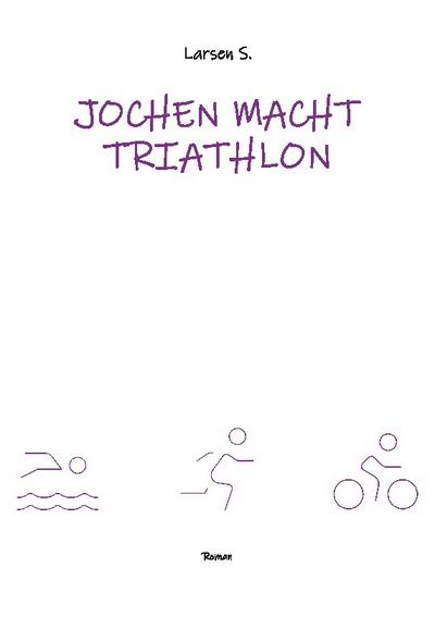 Jochen macht Triathlon