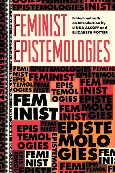 Feminist Epistemologies