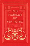 Film Technique and Film Acting