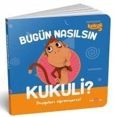 Bugün Nasilsin Kukuli - Duygulari Ögreniyoruz