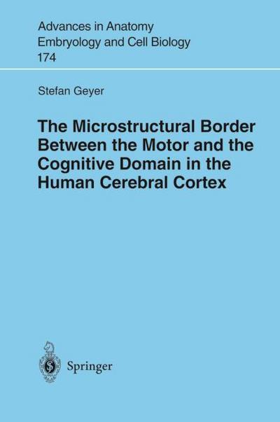 The Microstructural Border Between the Motor and the Cognitive Domain in the Human Cerebral Cortex