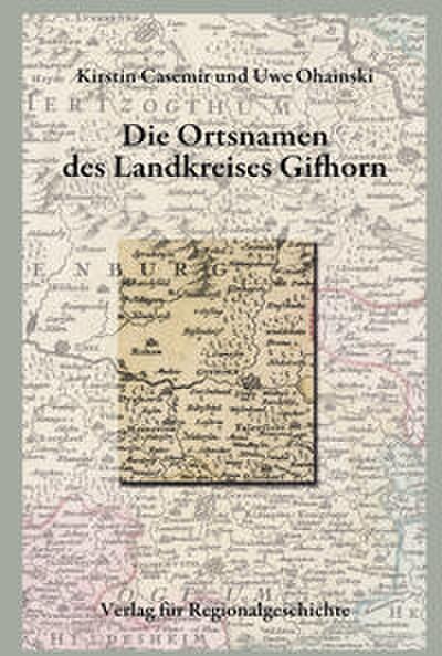 Die Ortsnamen des Landkreises Gifhorn