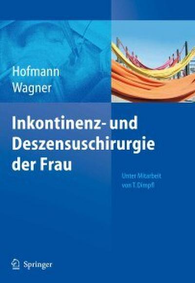Inkontinenz- und Deszensuschirurgie der Frau