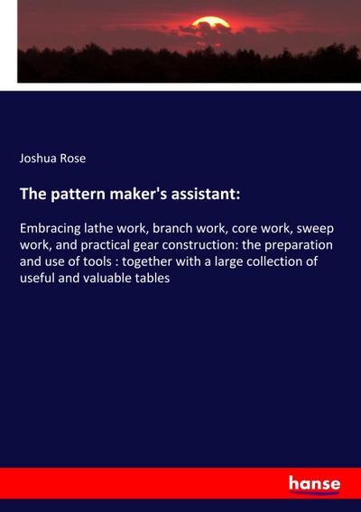 The pattern maker’s assistant: