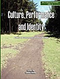 Culture, Performance and Identity