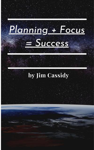 Planning + Focus = Success