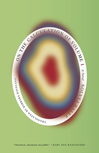 On the Calculation of Volume (Book I): Shortlisted for the 2025 International Booker Prize
