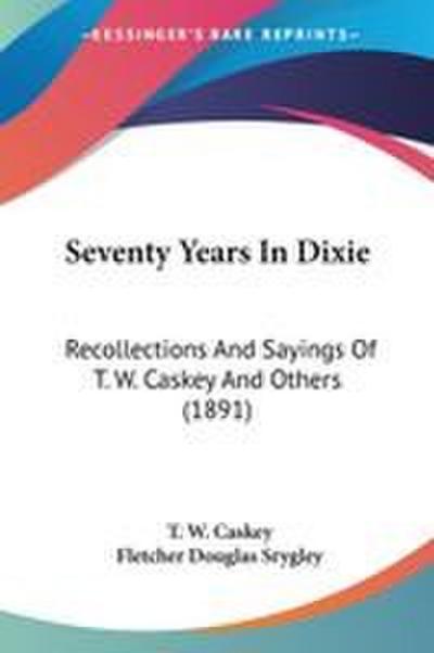 Seventy Years In Dixie