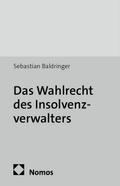 Das Wahlrecht des Insolvenzverwalters
