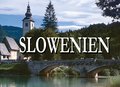 Slowenien - Ein Bildband