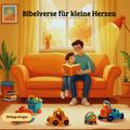 Bibelverse für kleine Herzen