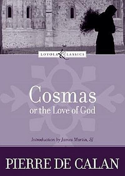 Cosmas, or the Love of God