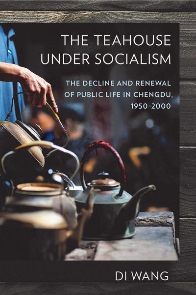 The Teahouse under Socialism