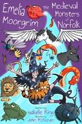Emelia Moorgrim and the Medieval Monsters of Norfolk