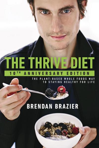 The Thrive Diet, 10th Anniversary Edition