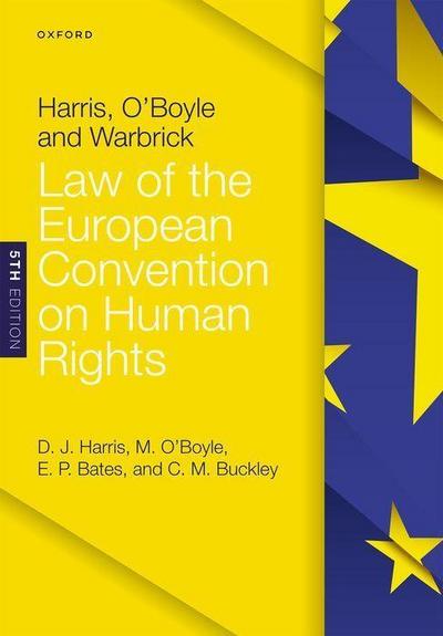 Harris, O’Boyle, and Warbrick: Law of the European Convention on Human Rights