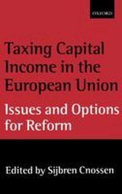 Taxing Capital Income in the European Union