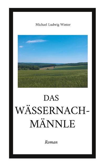 Das Wässernachmännle