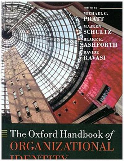 The Oxford Handbook of Organizational Identity