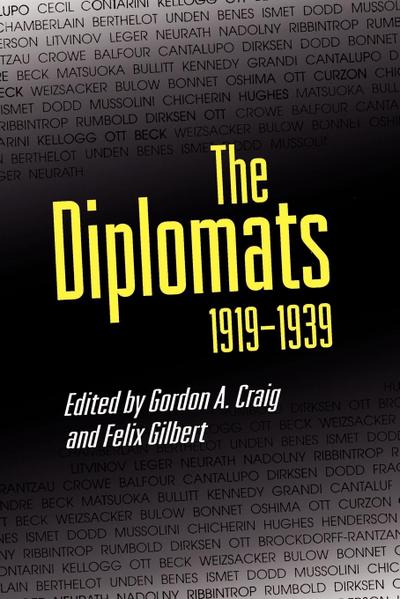 The Diplomats, 1919-1939 - Gordon A. Craig
