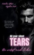 ALL YOUR SILENT TEARS (Dark Mafia Romance)