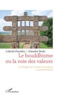Le bouddhisme ou la voie des valeurs