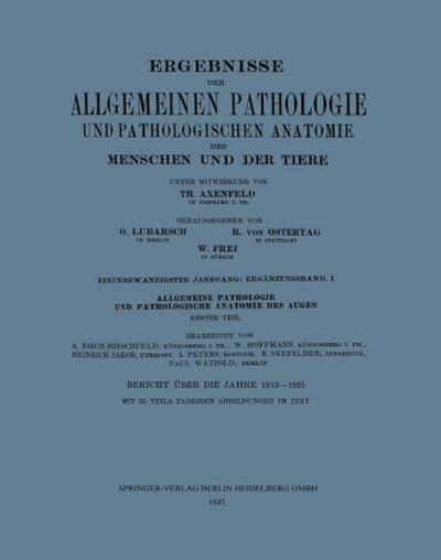 Ergebnisse der Allgemeinen Pathologie und Pathologischen Anatomie des Menschen und der Tiere