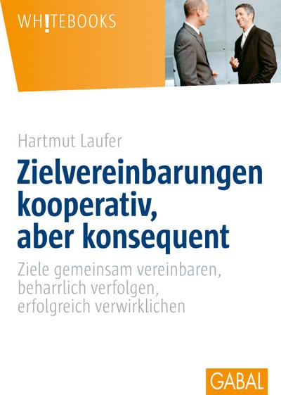 Zielvereinbarungen kooperativ, aber konsequent