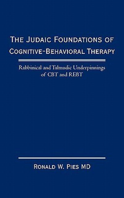 The Judaic Foundations of Cognitive-Behavioral Therapy