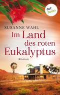 Im Land des roten Eukalyptus