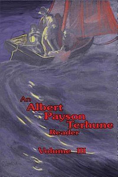 An Albert Payson Terhune Reader Vol. III