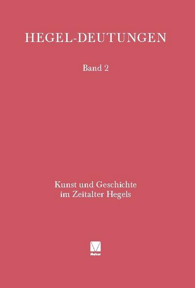 Kunst und Geschichte im Zeitalter Hegels