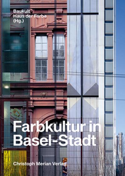 Farbkultur in Basel-Stadt