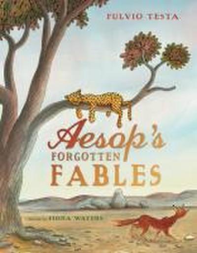 Aesop’s Forgotten Fables