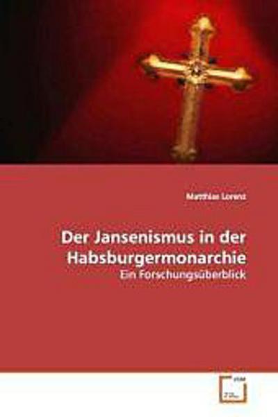 Der Jansenismus in der Habsburgermonarchie